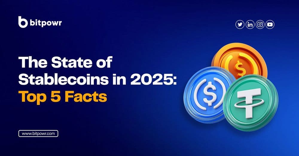 The State of Stablecoins in 2025: Top Five Facts
