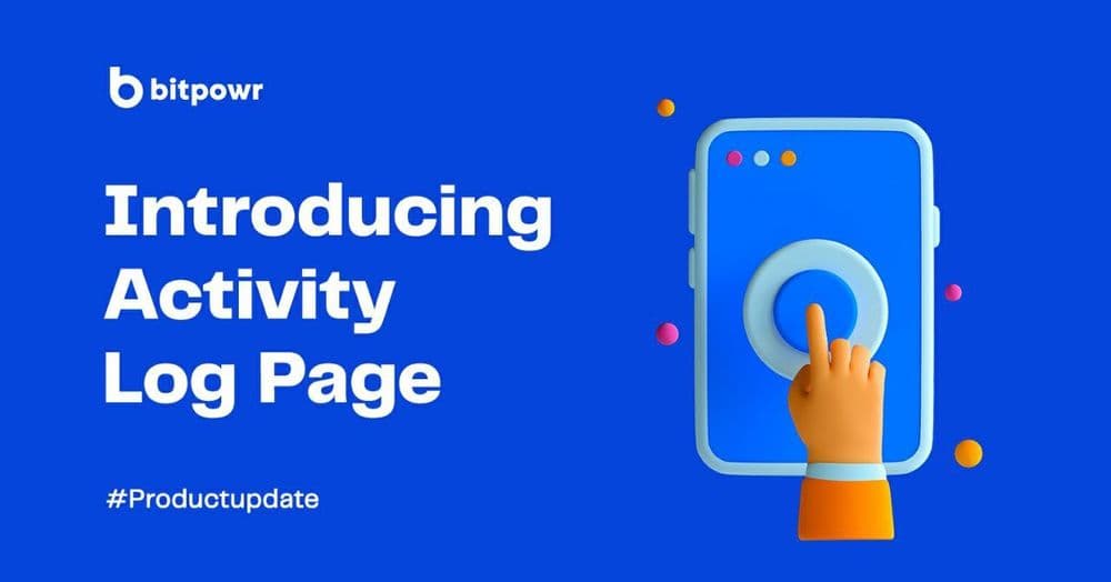 Introducing Activity Log Page on Bitpowr